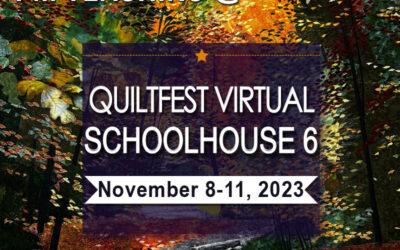 Join me at Quiltfest Virtual Schoolhouse 6