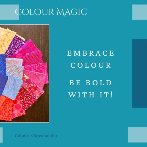 Embrace Colour Be Bold with It!