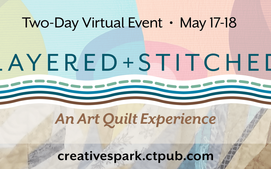 Layered & Stitched: An Art Quilt Experience
